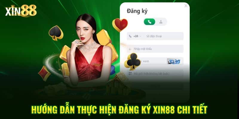 Đăng ký Xin88 - nhanh chóng, nhận ưu đãi cho thành viên mới 3 Đăng ký Xin88 3