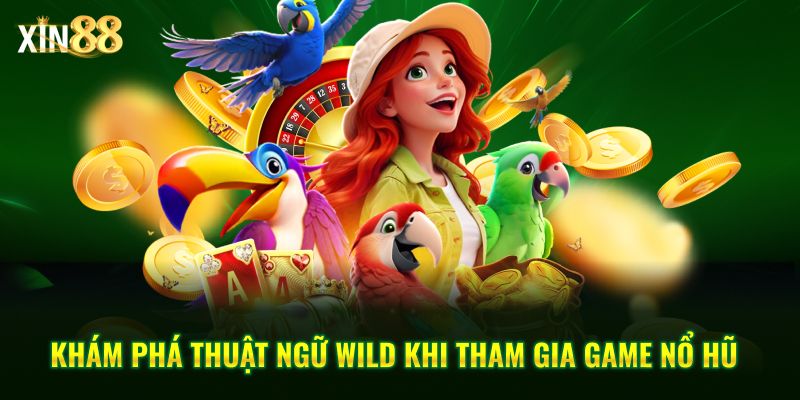 Thuật ngữ nổ hũ và mẹo chơi slot hiệu quả tại Xin88 3 Thuật ngữ nổ hũ 3